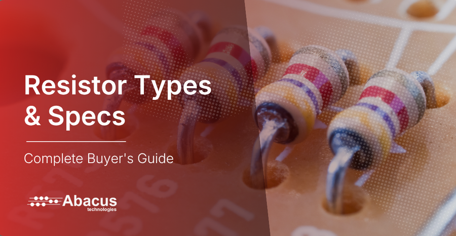 Resistor Types & Specs: Complete Buyer's Guide